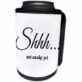 3dRose BrooklynMeme Sayings - Shhh not awake yet - Can Cooler Bottle Wrap (cc_256606)