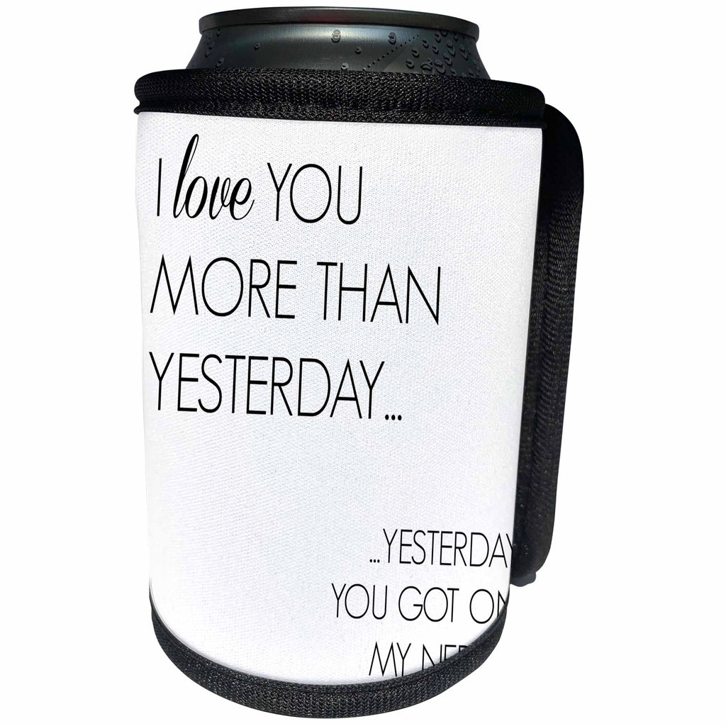 3dRose BrooklynMeme Sayings - I love you more than yesterday - Can Cooler Bottle Wrap (cc_256608)