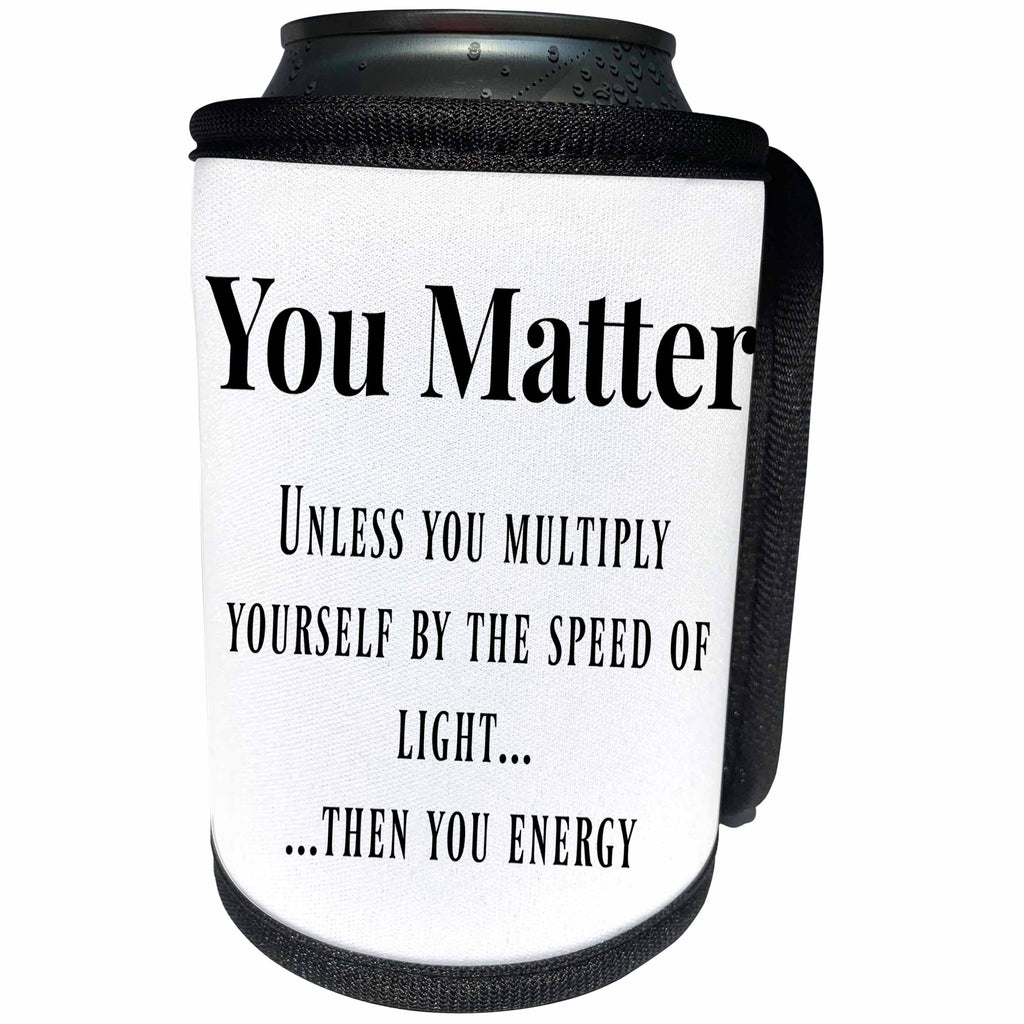 3dRose BrooklynMeme Funny Sayings - You matter - Can Cooler Bottle Wrap (cc_256619)