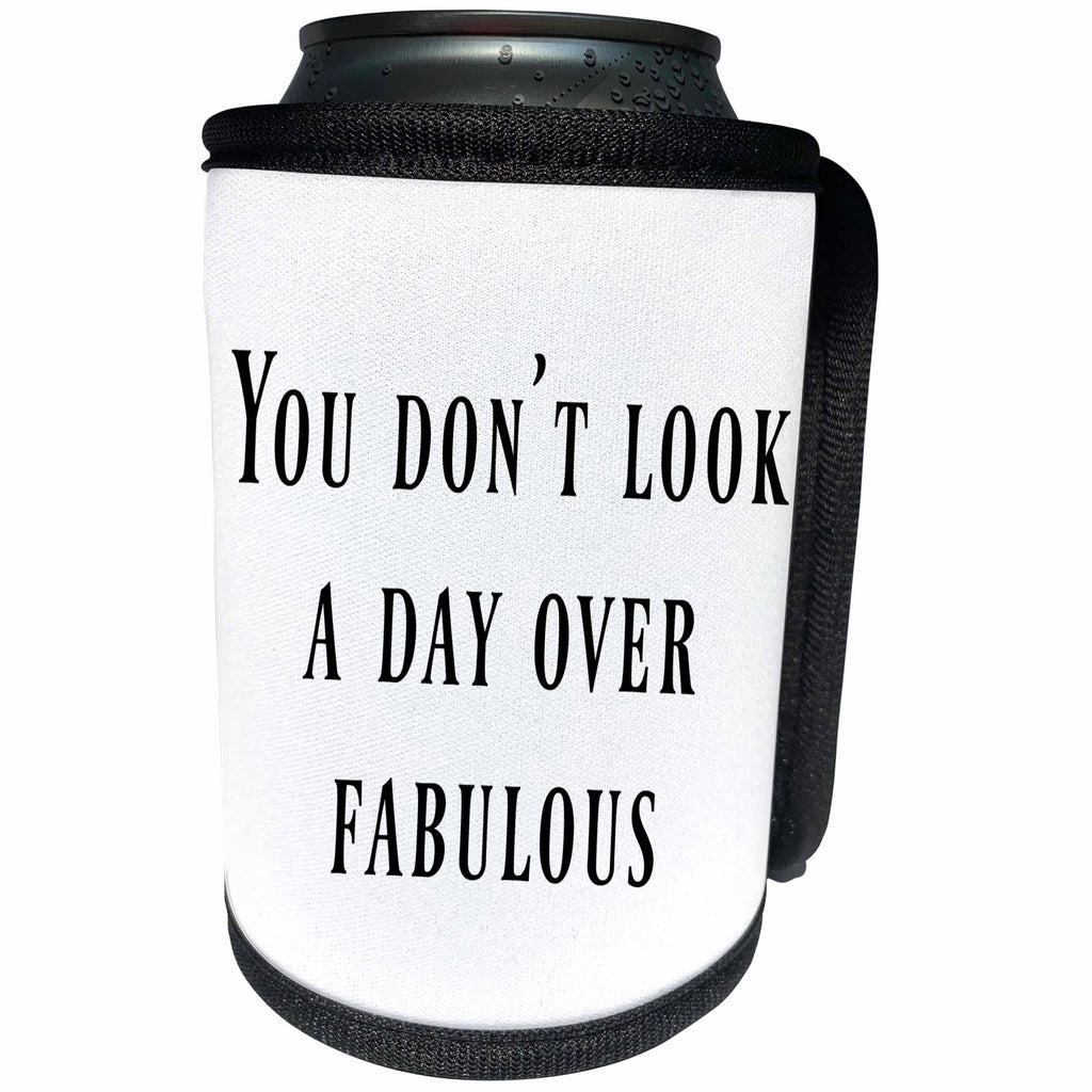 3dRose BrooklynMeme Sayings - You dont look a day over fabulous - Can Cooler Bottle Wrap (cc_256629)