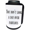 3dRose BrooklynMeme Sayings - You dont look a day over fabulous - Can Cooler Bottle Wrap (cc_256629)