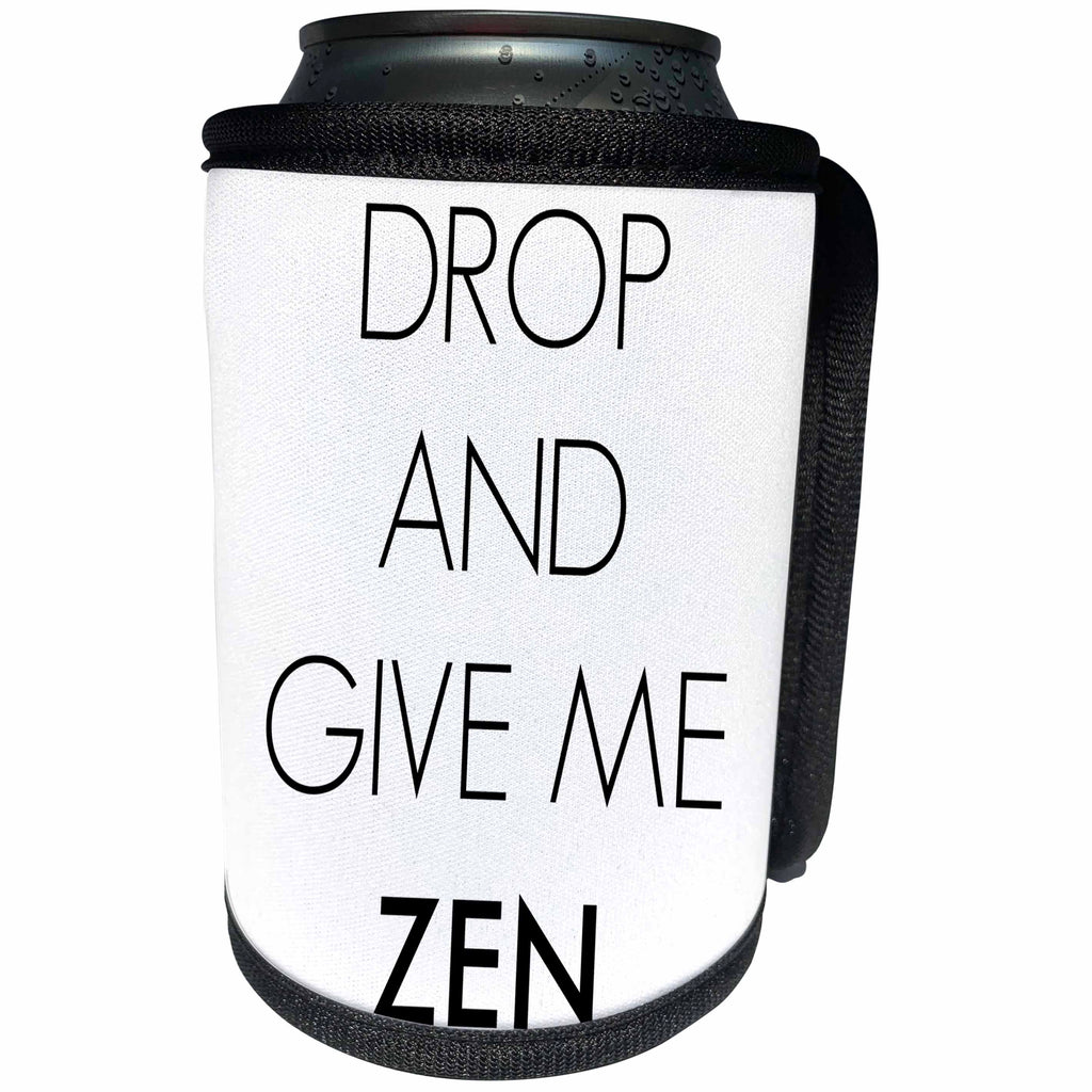 3dRose BrooklynMeme Sayings - Drop and give me zen - Can Cooler Bottle Wrap (cc_256652)