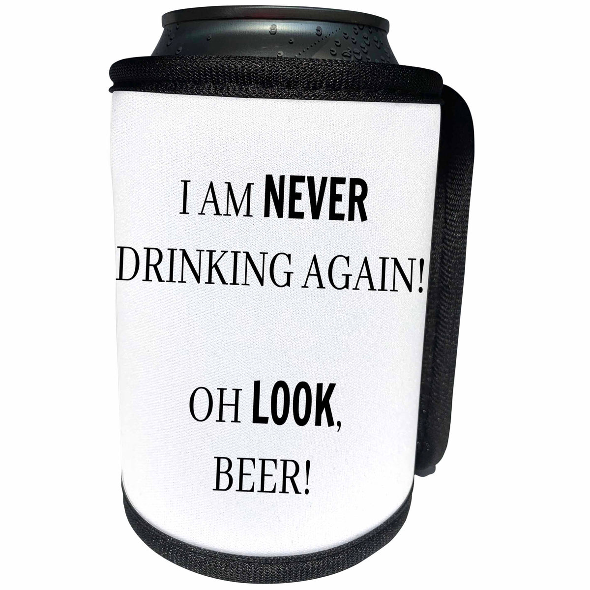3dRose BrooklynMeme Sayings - I am never drinking again Oh look, beer - Can Cooler Bottle Wrap (cc_256656)
