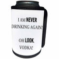 3dRose BrooklynMeme Sayings - I am never drinking again Oh look, vodka - Can Cooler Bottle Wrap (cc_256657)