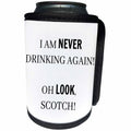 3dRose BrooklynMeme Sayings - I am never drinking again Oh look, scotch - Can Cooler Bottle Wrap (cc_256660)