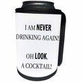 3dRose BrooklynMeme Sayings - I am never drinking again Oh look, a cocktail - Can Cooler Bottle Wrap (cc_256662)