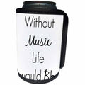 3dRose BrooklynMeme Sayings - Without music life would B flat - Can Cooler Bottle Wrap (cc_256666)