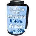 3dRose RinaPiro - Miss you Quotes - I just want you to know, that when I picture myself happy… - Can Cooler Bottle Wrap (cc_256800)