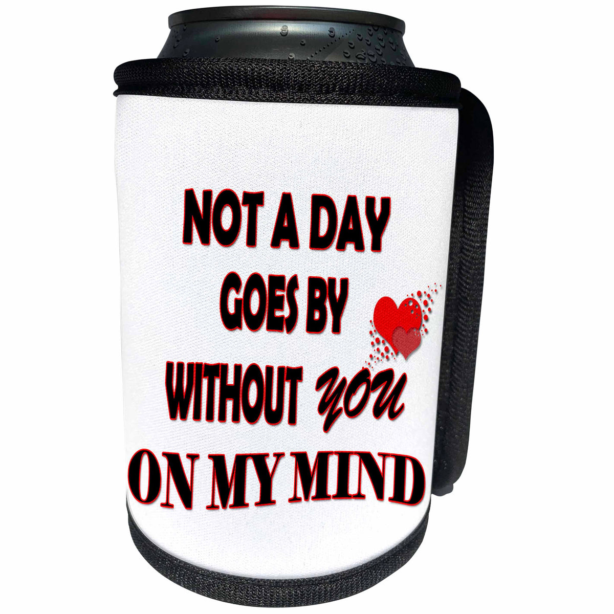 3dRose RinaPiro - Miss you Quotes - Not a day goes by without you on my mind. - Can Cooler Bottle Wrap (cc_256807)