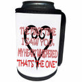 3dRose RinaPiro - Love Quotes - The first time I saw you, my heart whispered Thats the one. Love. - Can Cooler Bottle Wrap (cc_256811)