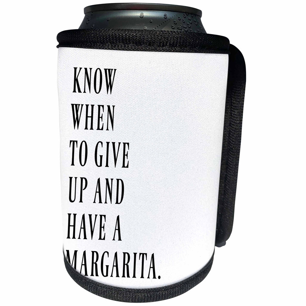 3dRose BrooklynMeme Funny Sayings - Know when to give up and have a margarita - Can Cooler Bottle Wrap (cc_261186)