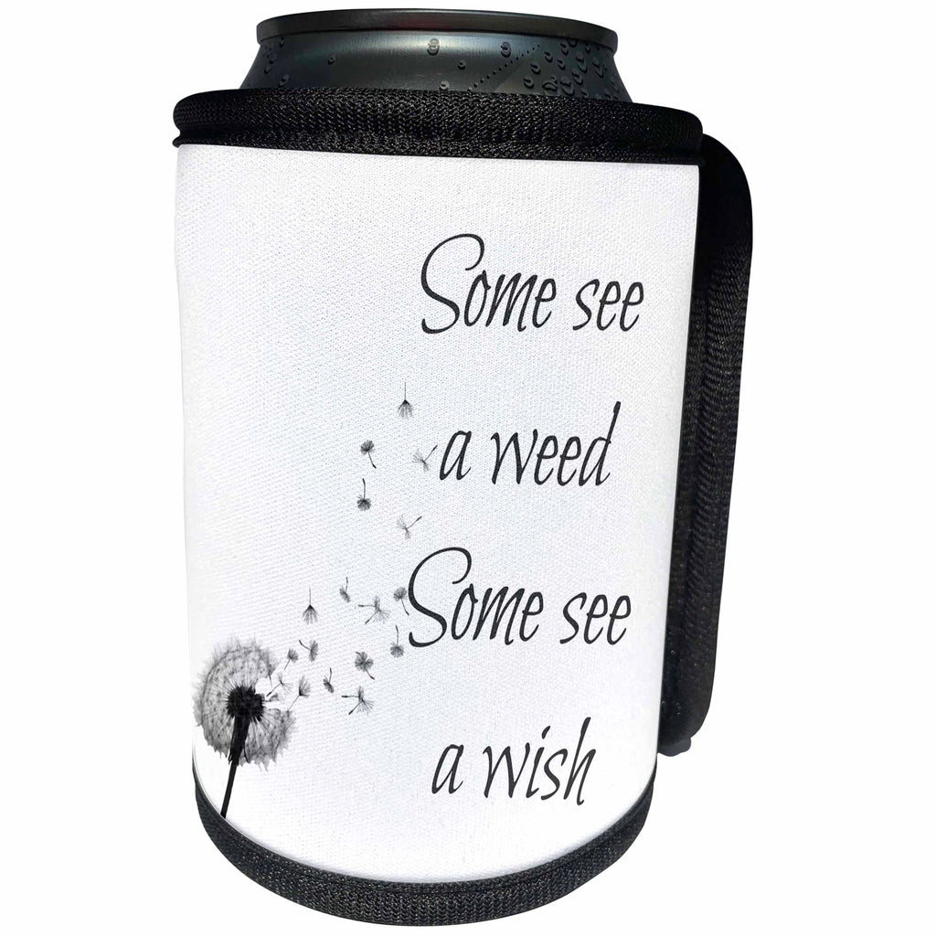 3dRose BrooklynMeme Sayings - Some see a weed some see a wish - Can Cooler Bottle Wrap (cc_261202)