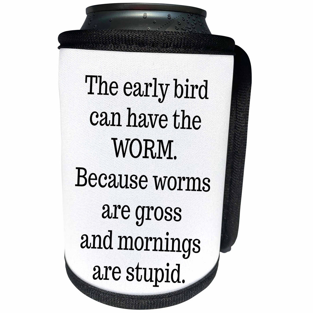 3dRose BrooklynMeme Funny Sayings - The early bird can have the worm - Can Cooler Bottle Wrap (cc_261204)