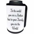 3dRose BrooklynMeme Sayings - To your family you are the world Mom - Can Cooler Bottle Wrap (cc_261207)