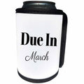 3dRose BrooklynMeme Sayings - Due in March - Can Cooler Bottle Wrap (cc_261222)