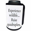 3dRose BrooklynMeme Funny Sayings - Experience wildlife raise quadruplets - Can Cooler Bottle Wrap (cc_261264)