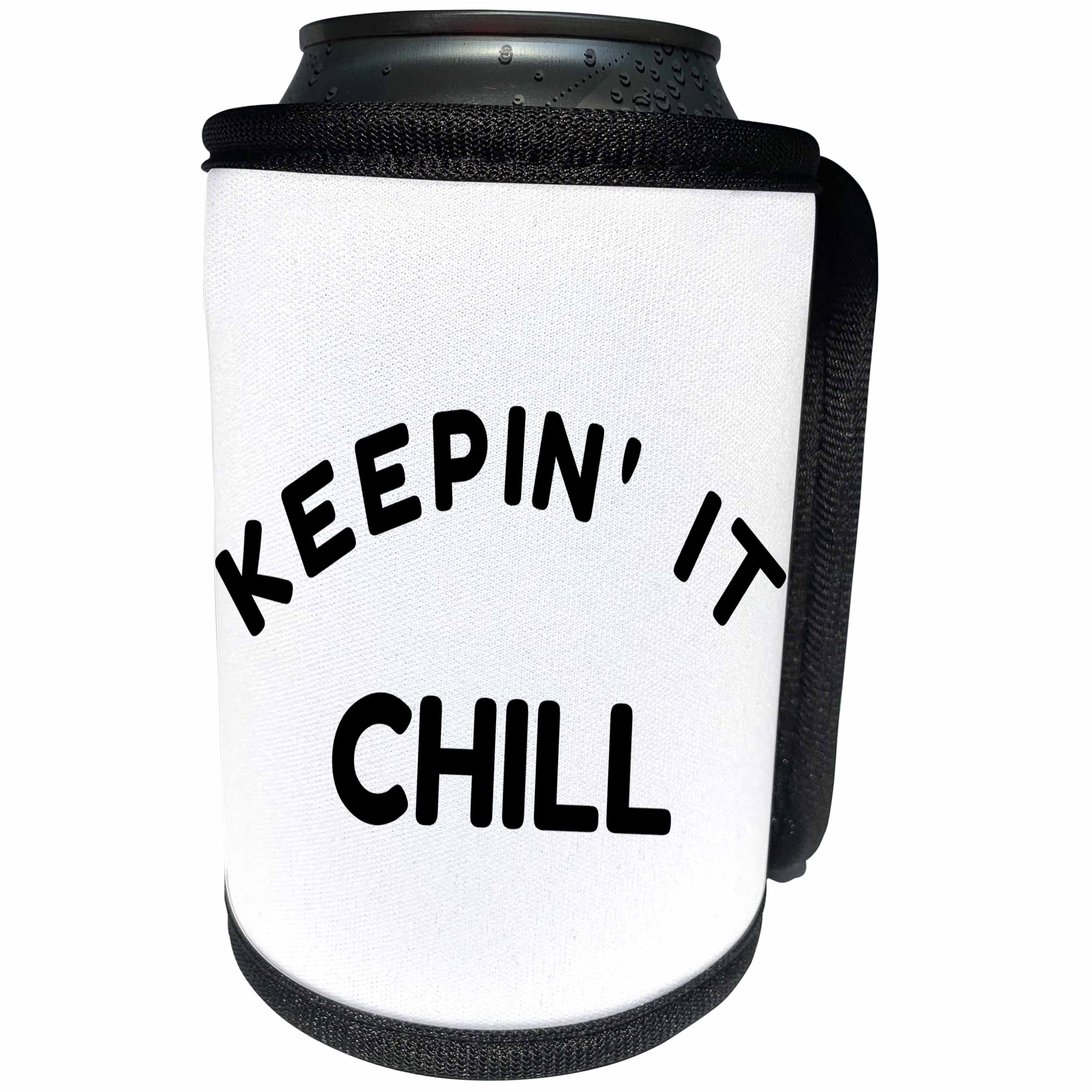 3dRose BrooklynMeme Sayings - Keepin it chill - Can Cooler Bottle Wrap (cc_261272)