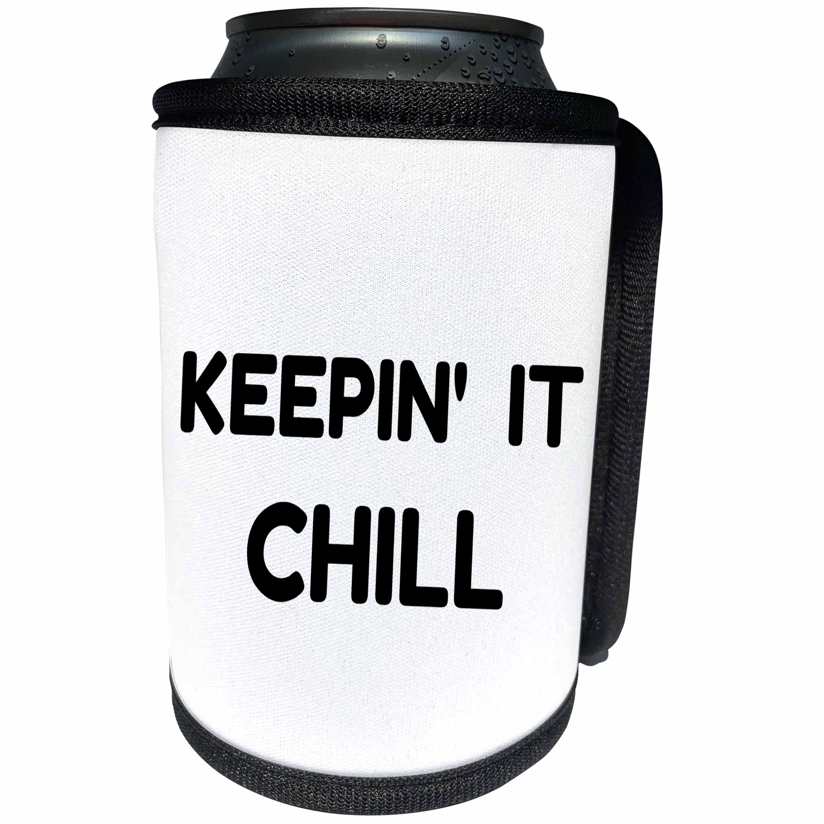 3dRose BrooklynMeme Sayings - Keepin it chill plain text - Can Cooler Bottle Wrap (cc_261274)