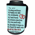3dRose RinaPiro - Best Husband Quotes - My always and forever, My happily ever after, My soulmate, My best friend - Can Cooler Bottle Wrap (cc_261329)