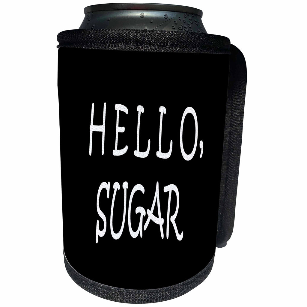 3dRose RinaPiro - Funny Quotes - Hello Sugar. Black and white. - Can Cooler Bottle Wrap (cc_261352)