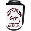 3dRose RinaPiro - Fitness Quotes - SippinOn Gym and Juice. Gym. Fitness club. Sport. - Can Cooler Bottle Wrap (cc_261354)
