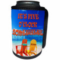 3dRose RinaPiro - Funny Quotes - Its five oclock somewhere. Beach. Fun. Good times. - Can Cooler Bottle Wrap (cc_261463)