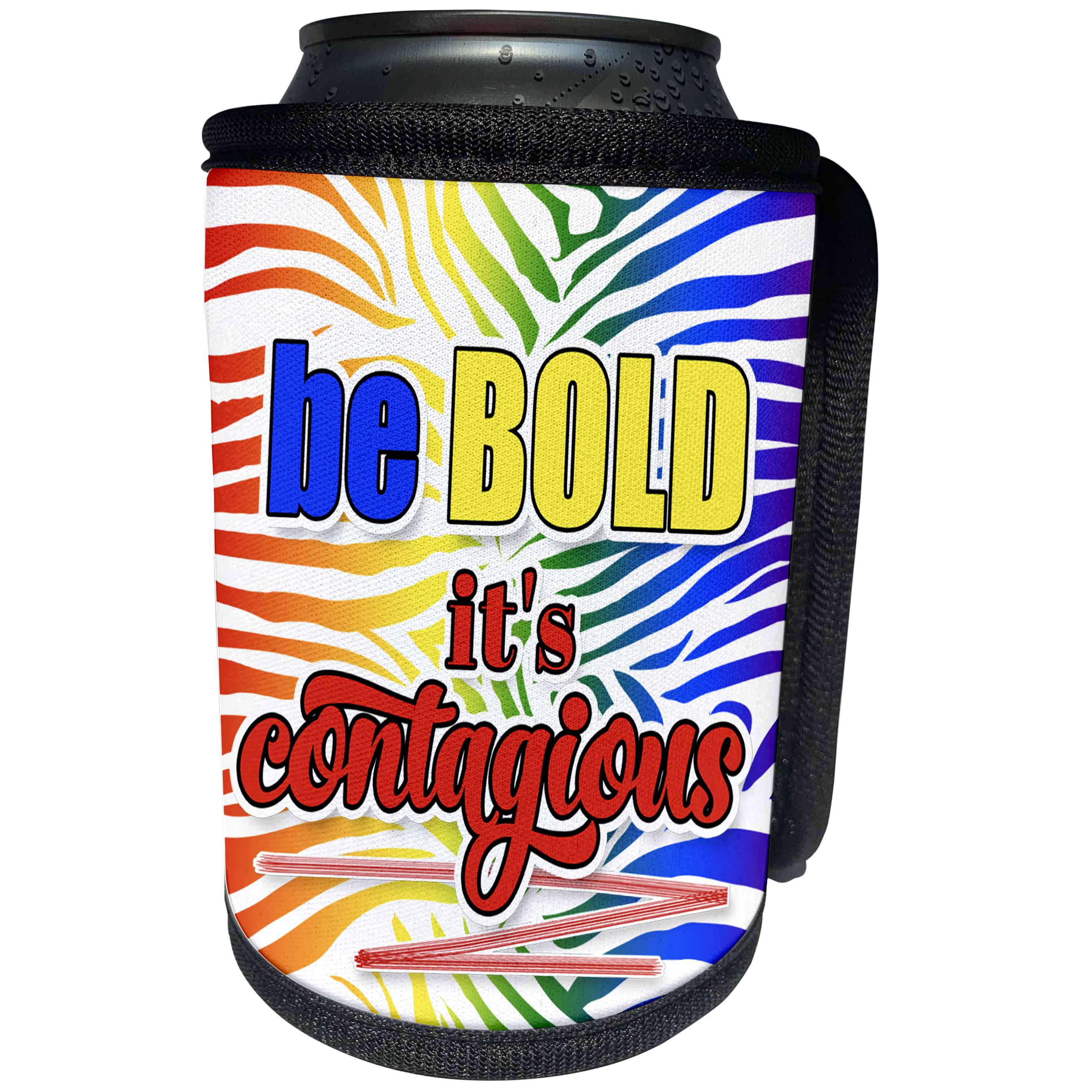 3dRose Doreen Erhardt Rainbow - Be BOLD its Contagious Zebra Print Rainbow Theme Inspiration - Can Cooler Bottle Wrap (cc_261480)