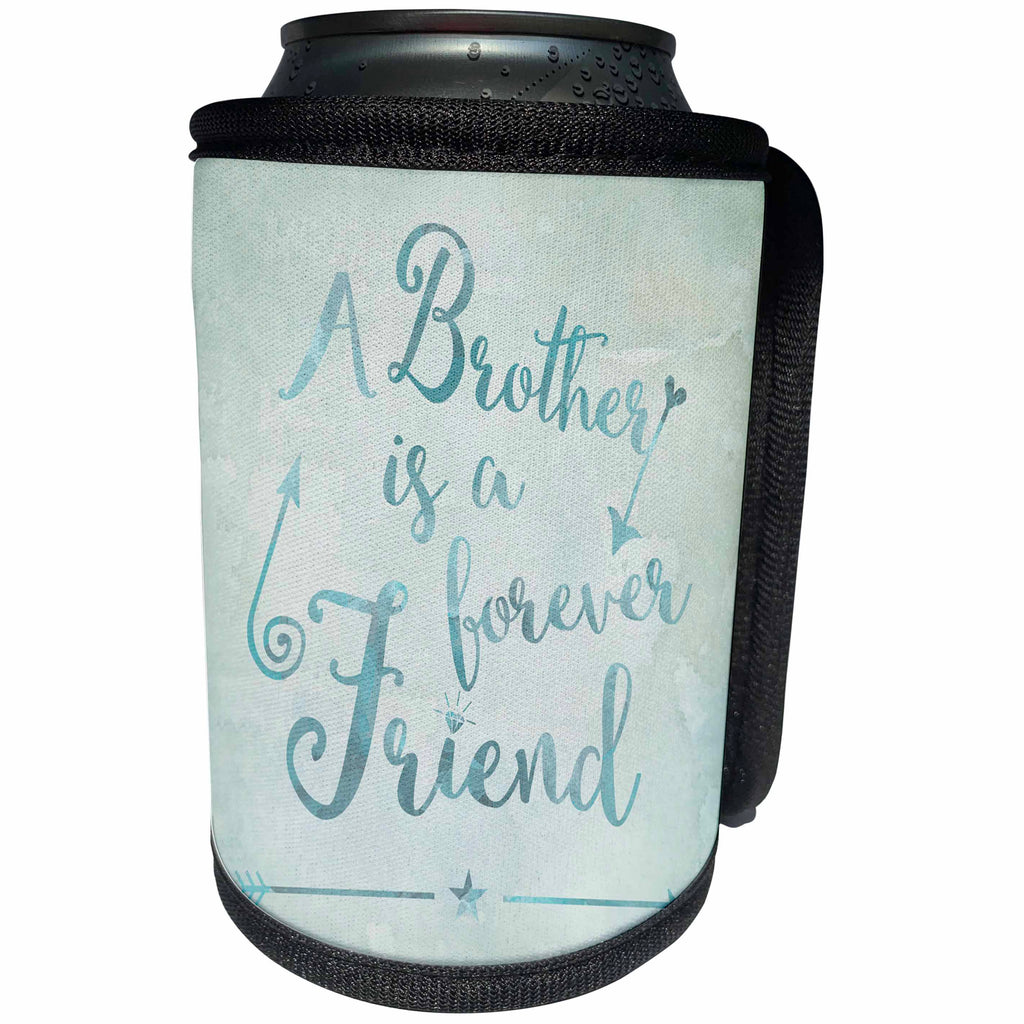 3dRose Andrea Haase Inspirational Typography - A Brother is a forever friend inspirational typography - Can Cooler Bottle Wrap (cc_261648)