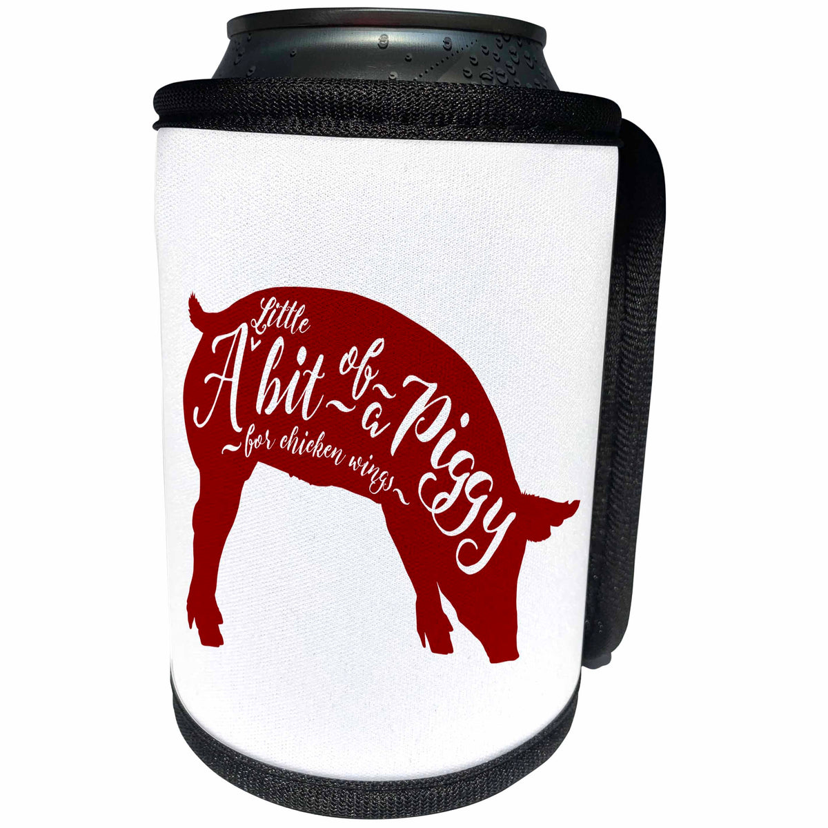3dRose Russ Billington Designs- A Little Bit of a Piggy - A Little Bit of a Piggy for Chicken Wings- Funny Piggy Design in Red - Can Cooler Bottle Wrap (cc_261940)
