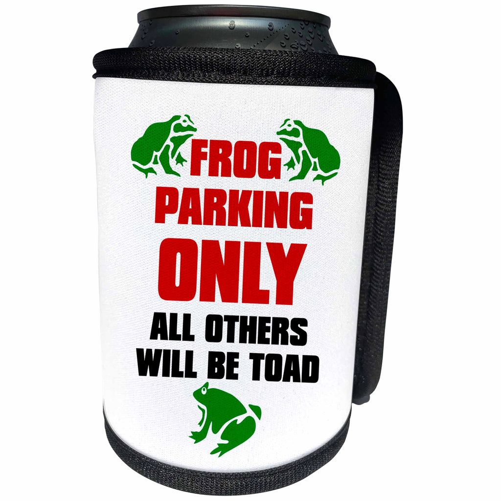 3dRose Russ Billington Designs - Funny Frog Parking Sign- All Others Will Be Toad - Can Cooler Bottle Wrap (cc_262325)