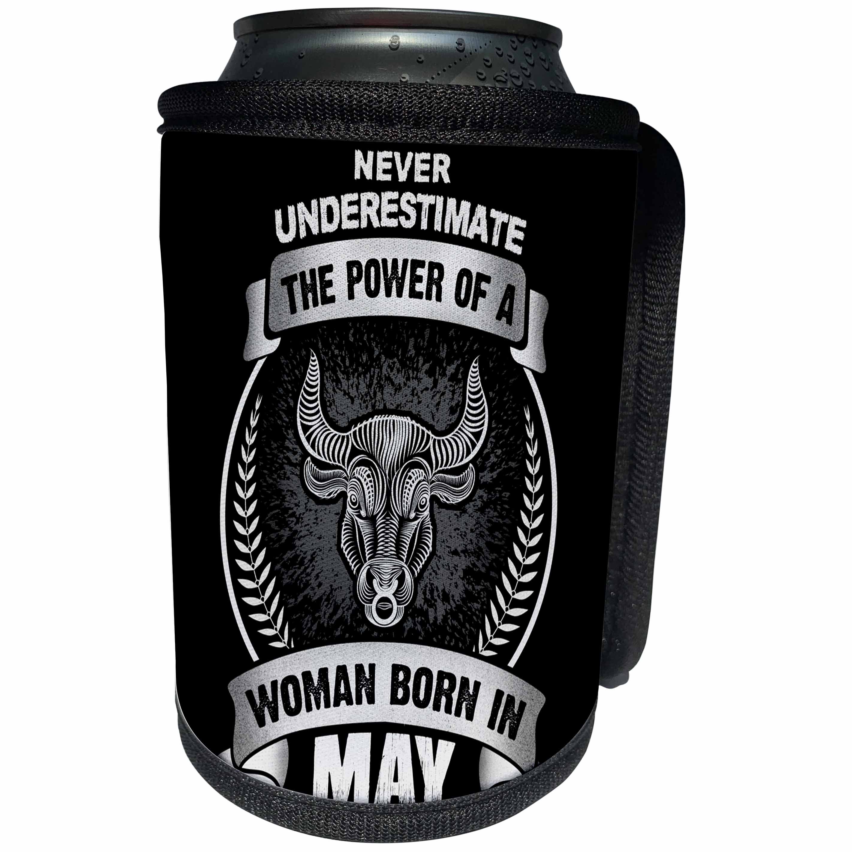 3dRose Sven Herkenrath Astrology - Never Underestimate The Power Of A Woman Born In May - Taurus - Can Cooler Bottle Wrap (cc_262406)