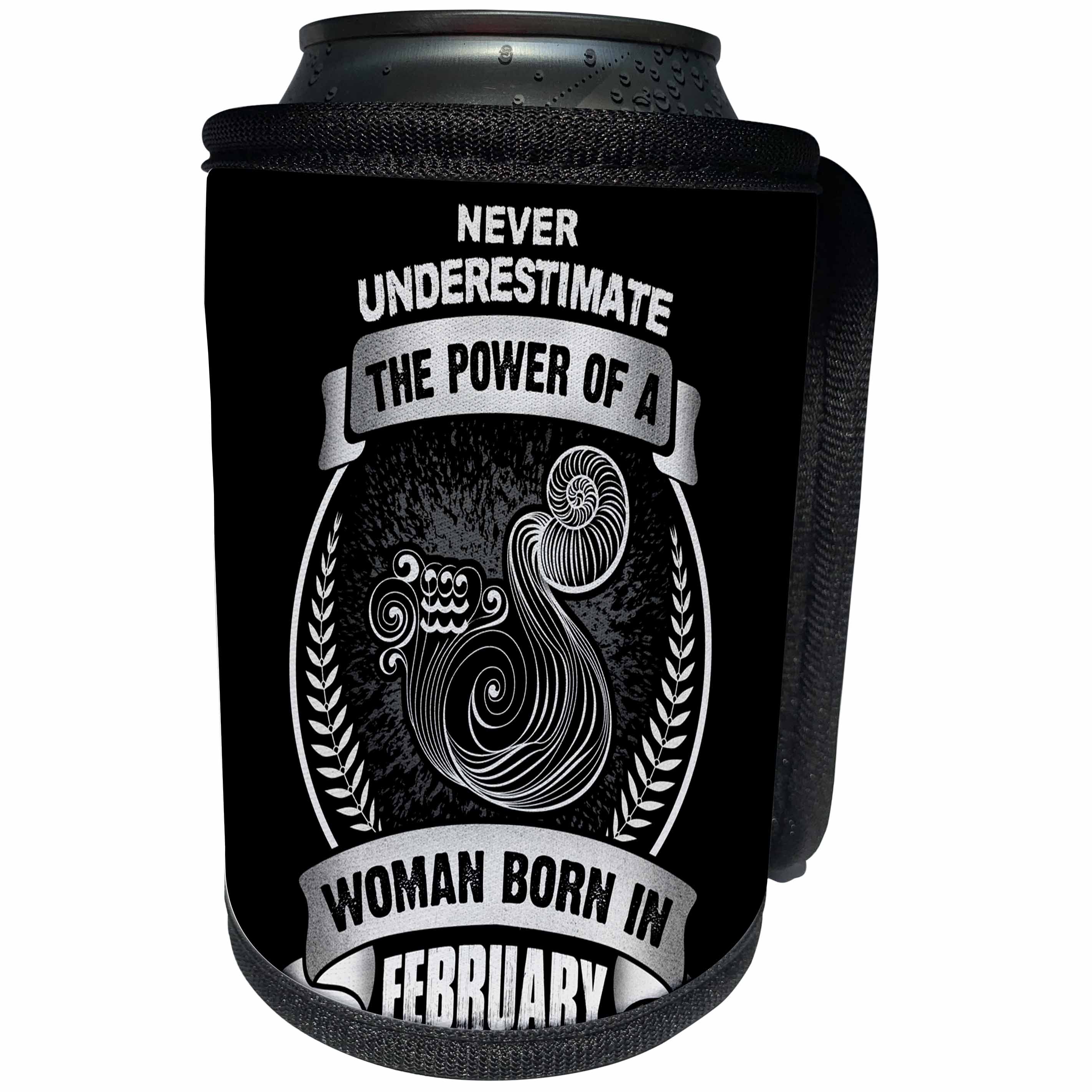 3dRose Sven Herkenrath Astrology - Never Underestimate The Power Of A Woman Born In February - Aquarius - Can Cooler Bottle Wrap (cc_262409)