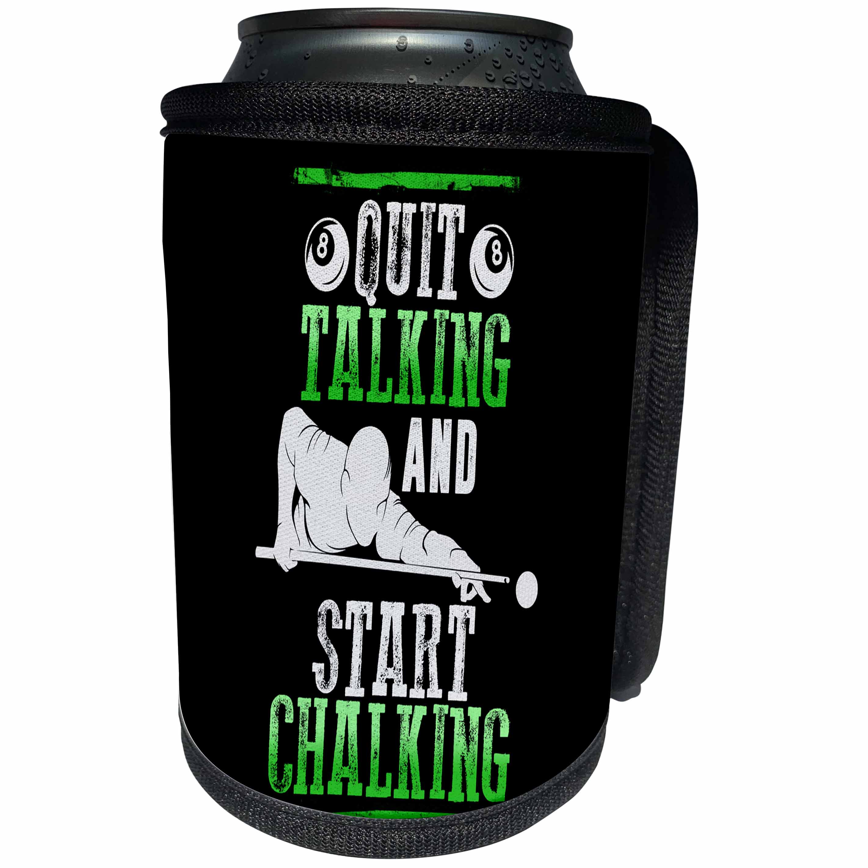3dRose Sven Herkenrath Hobby Chalking - Quit Talking And Start Chalking Chalking Sport Hobby - Can Cooler Bottle Wrap (cc_262447)