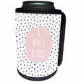 3dRose Uta Naumann Watercolor Pattern - Pink I Dont Care Quote On A Polka Dot Background - Can Cooler Bottle Wrap (cc_263226)
