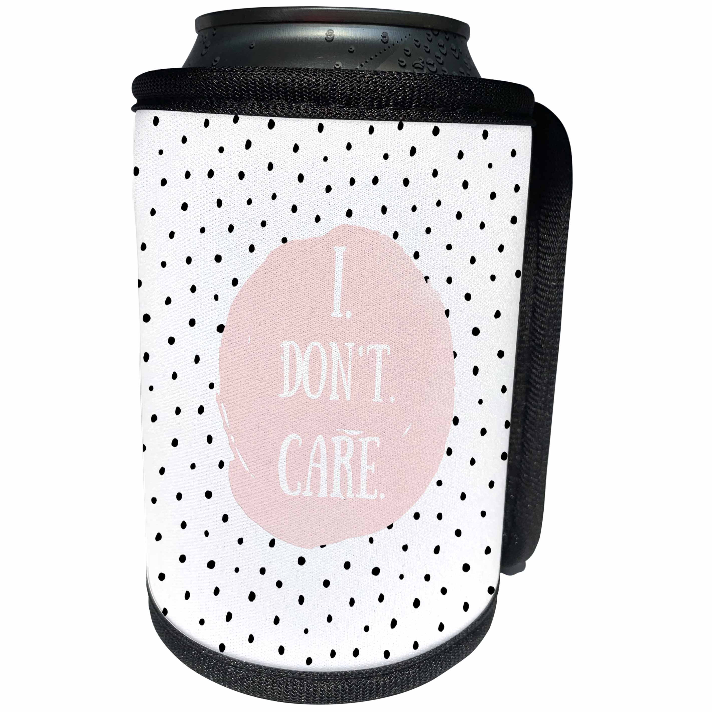 3dRose Uta Naumann Watercolor Pattern - Pink I Dont Care Quote On A Polka Dot Background - Can Cooler Bottle Wrap (cc_263226)