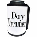 3dRose Anne Marie Baugh - Quotes - Day Dreamer Quote In Black and White - Can Cooler Bottle Wrap (cc_263630)
