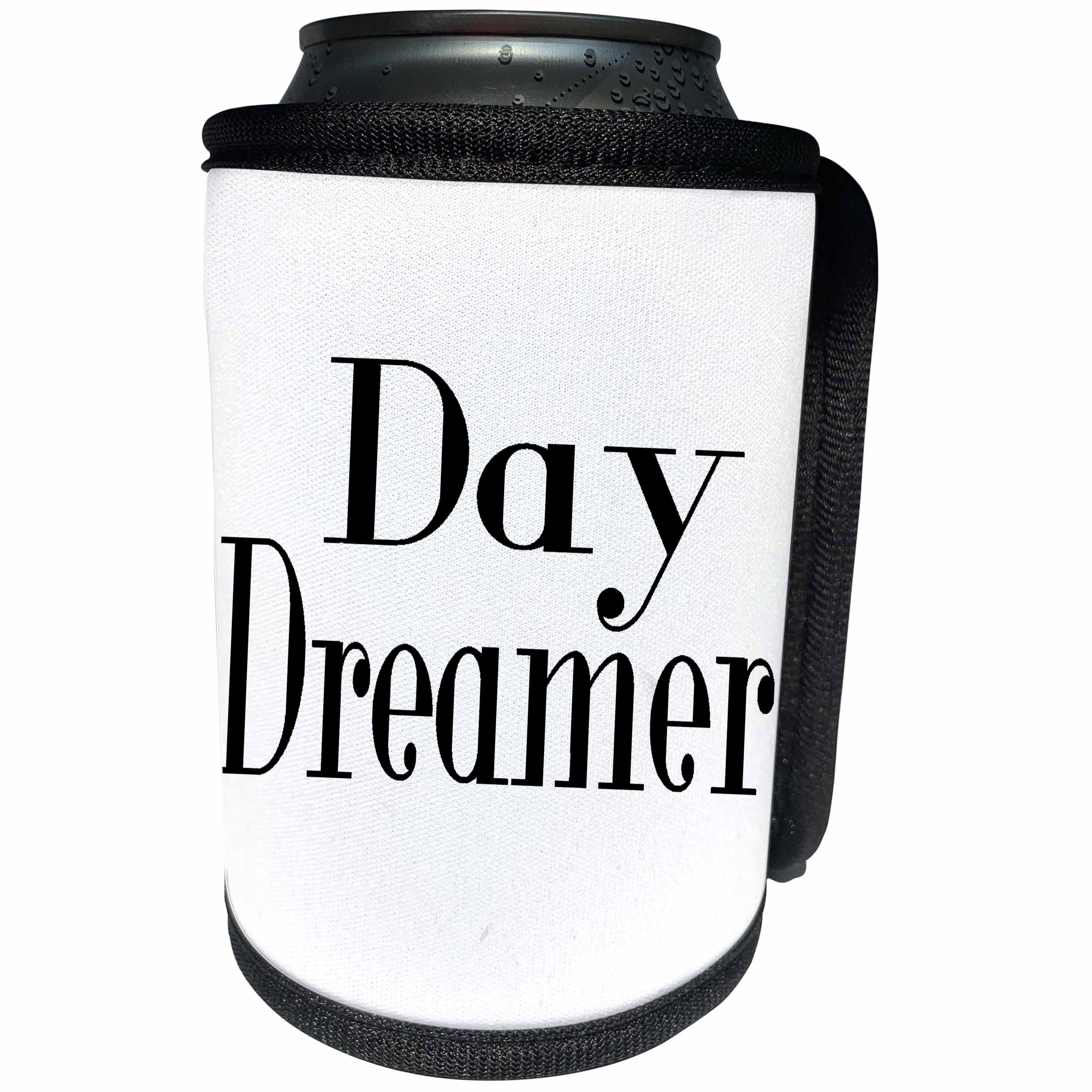 3dRose Anne Marie Baugh - Quotes - Day Dreamer Quote In Black and White - Can Cooler Bottle Wrap (cc_263630)
