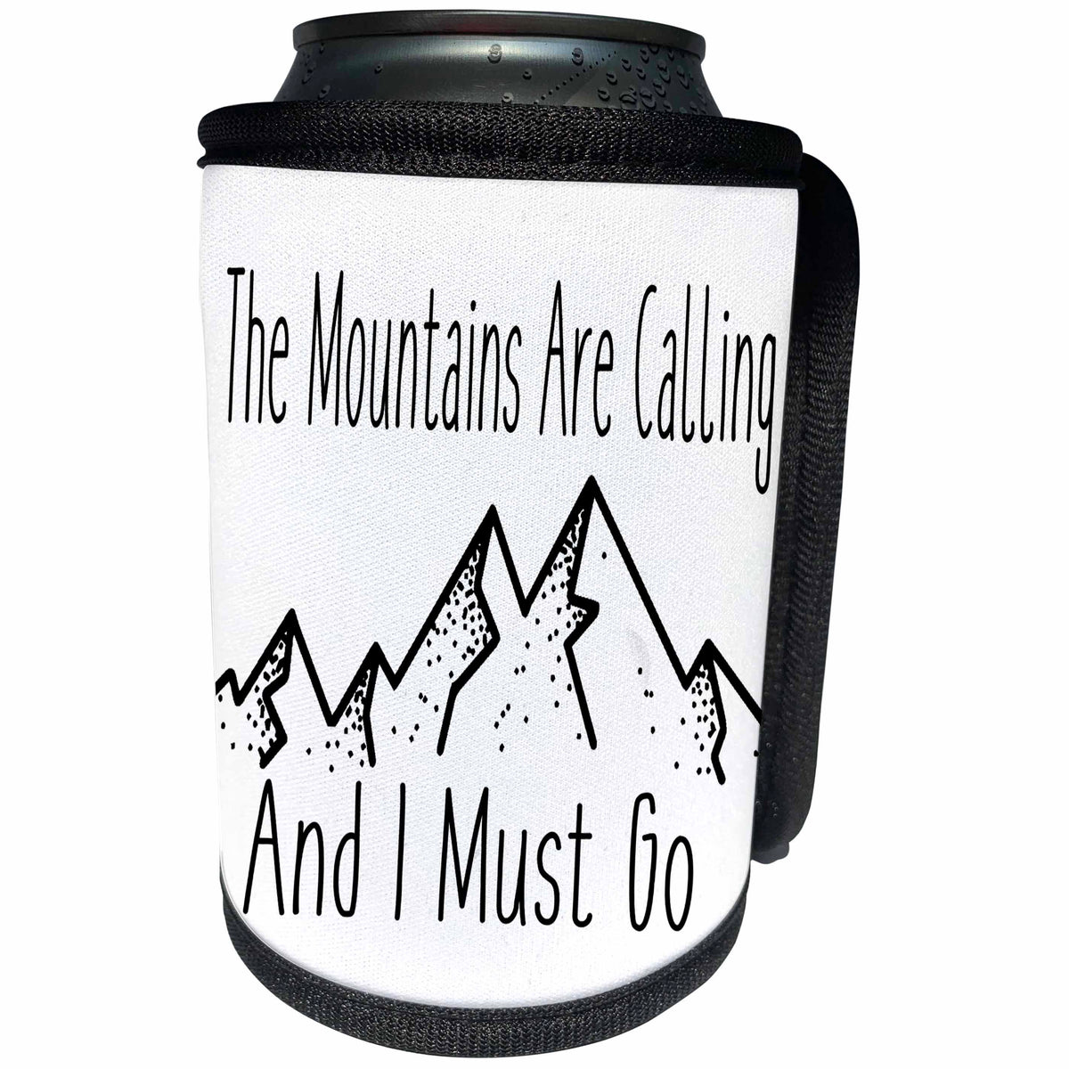 3dRose Anne Marie Baugh - Quotes - The Mountains Are Calling And I Must Go, Black and White Mountain - Can Cooler Bottle Wrap (cc_263643)