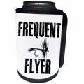 3dRose Anne Marie Baugh - Quotes - Frequent Flyer, Fly Tie, Ironic Quote - Can Cooler Bottle Wrap (cc_263650)