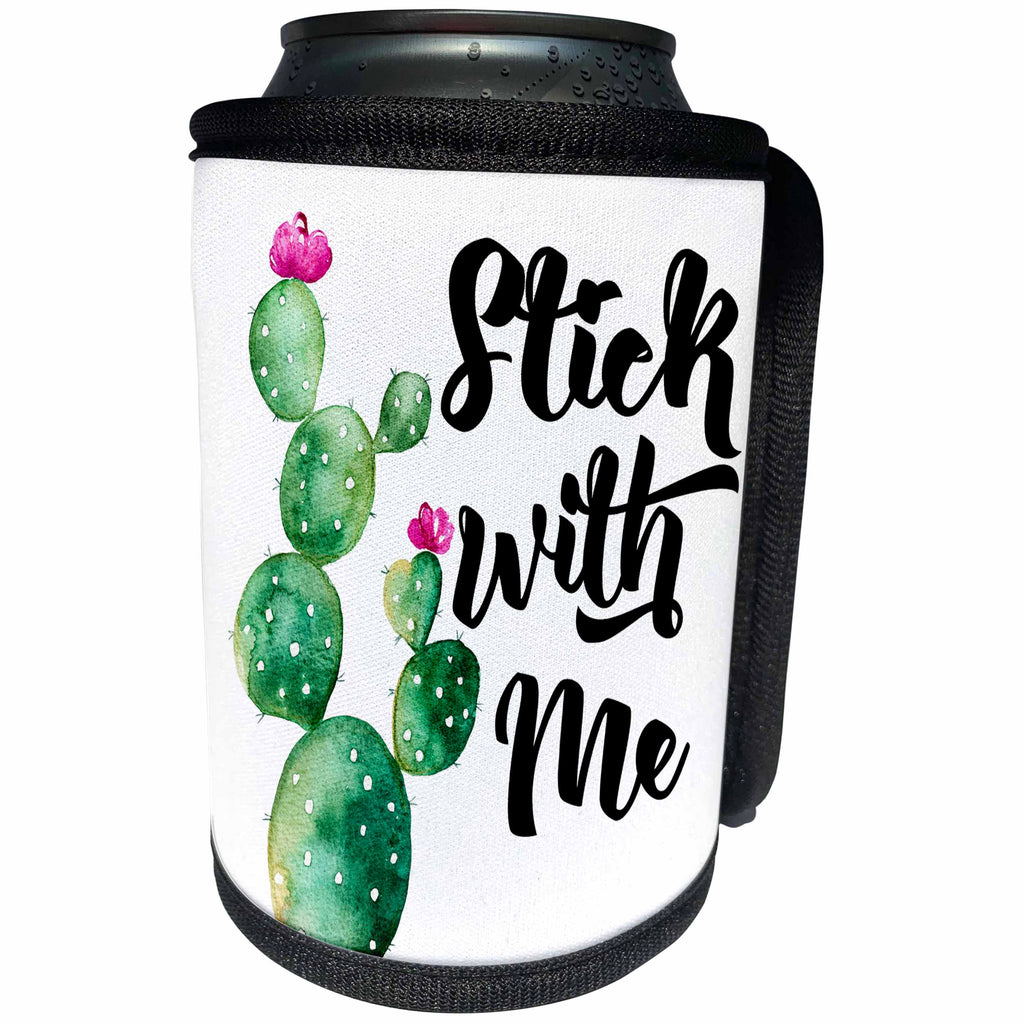 3dRose Anne Marie Baugh - Quotes - Stick With Me, Watercolor Flowering Cactus, Funny Ironic Quote - Can Cooler Bottle Wrap (cc_263661)