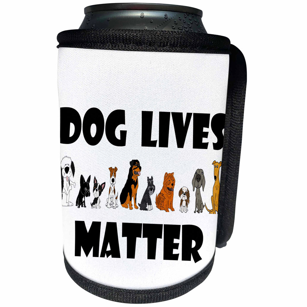 3dRose All Smiles Art Pets - Funny Cool Dog Lives Matter Pet Rescue Art - Can Cooler Bottle Wrap (cc_263886)