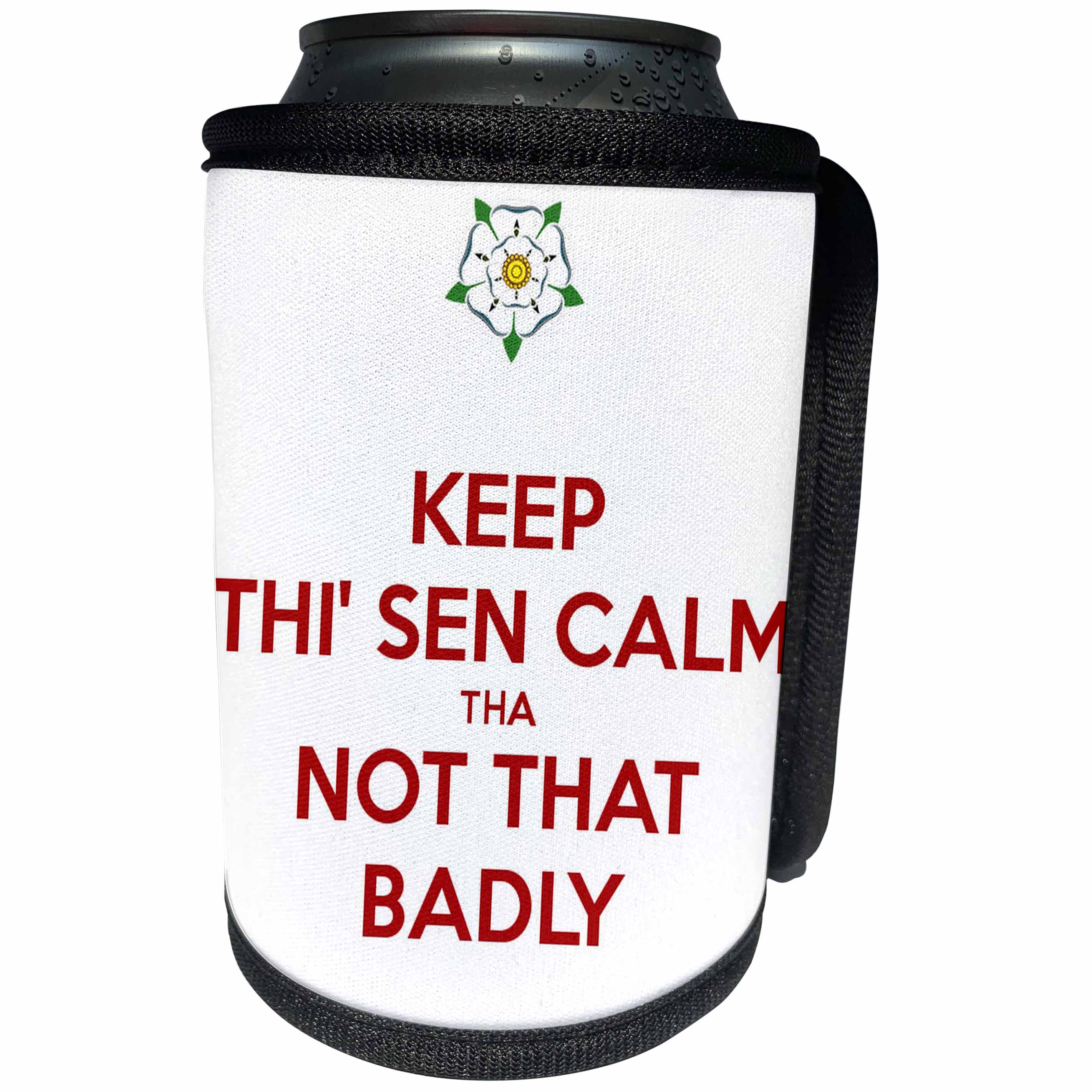 3dRose Taiche - Tee Shirt - Keep Calm Yorkshire - Keep Thi Sen Calm Tha Not That Badly - Can Cooler Bottle Wrap (cc_264413)