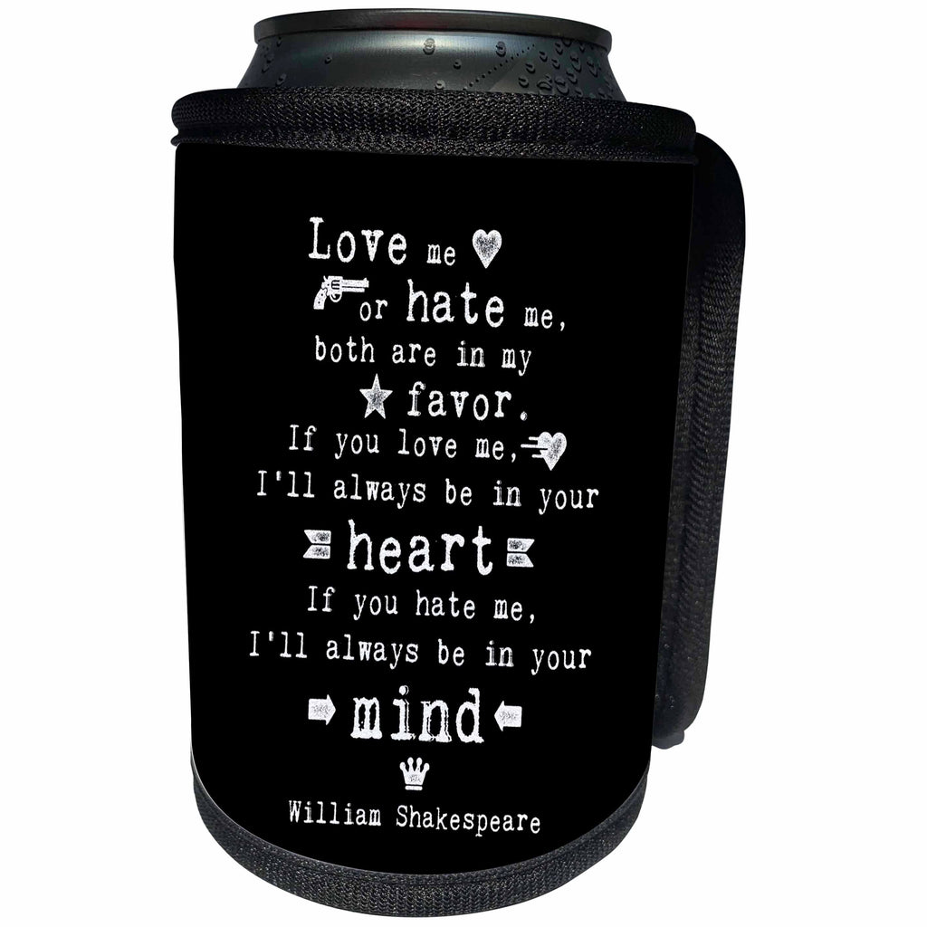 3dRose Andrea Haase Inspirational Typography - Shakespeare philosophy quote about love and hate - Can Cooler Bottle Wrap (cc_264730)