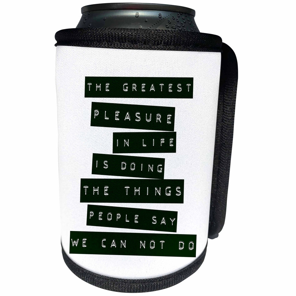 3dRose Andrea Haase Inspirational Typography - Label printer style text the greatest pleasure quote - Can Cooler Bottle Wrap (cc_264854)