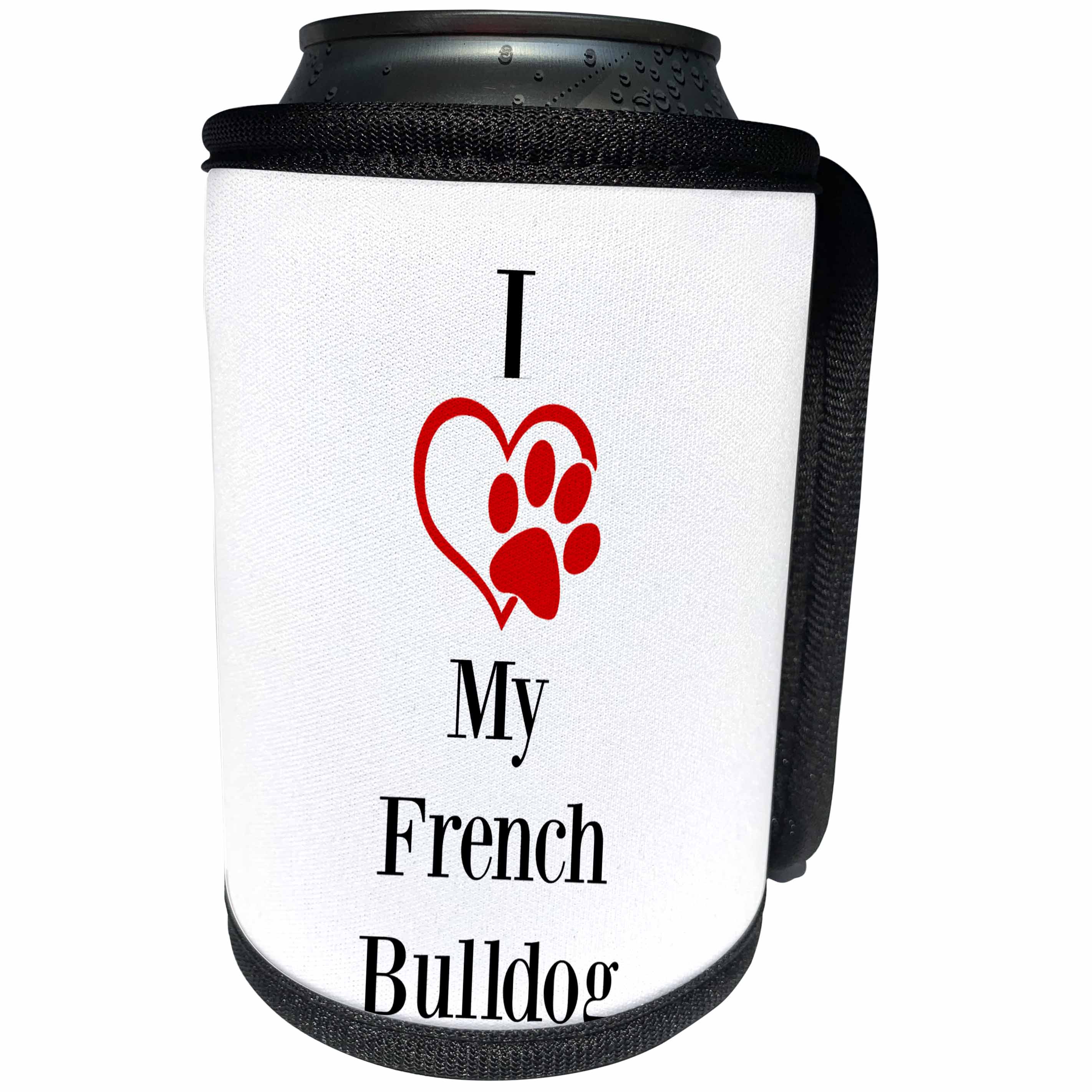 3dRose BrooklynMeme Pet Sayings - I love my French Bulldog - Can Cooler Bottle Wrap (cc_265229)