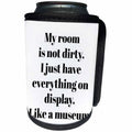 3dRose BrooklynMeme Funny Sayings - My room is not dirty I just have everything on display - Can Cooler Bottle Wrap (cc_265273)