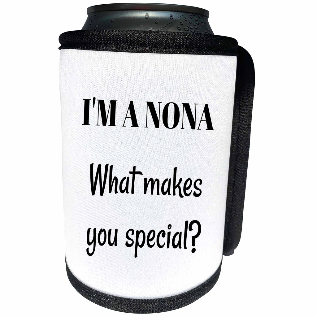 3dRose BrooklynMeme Sayings - Im a Nona what makes you special - Can Cooler Bottle Wrap (cc_265290)