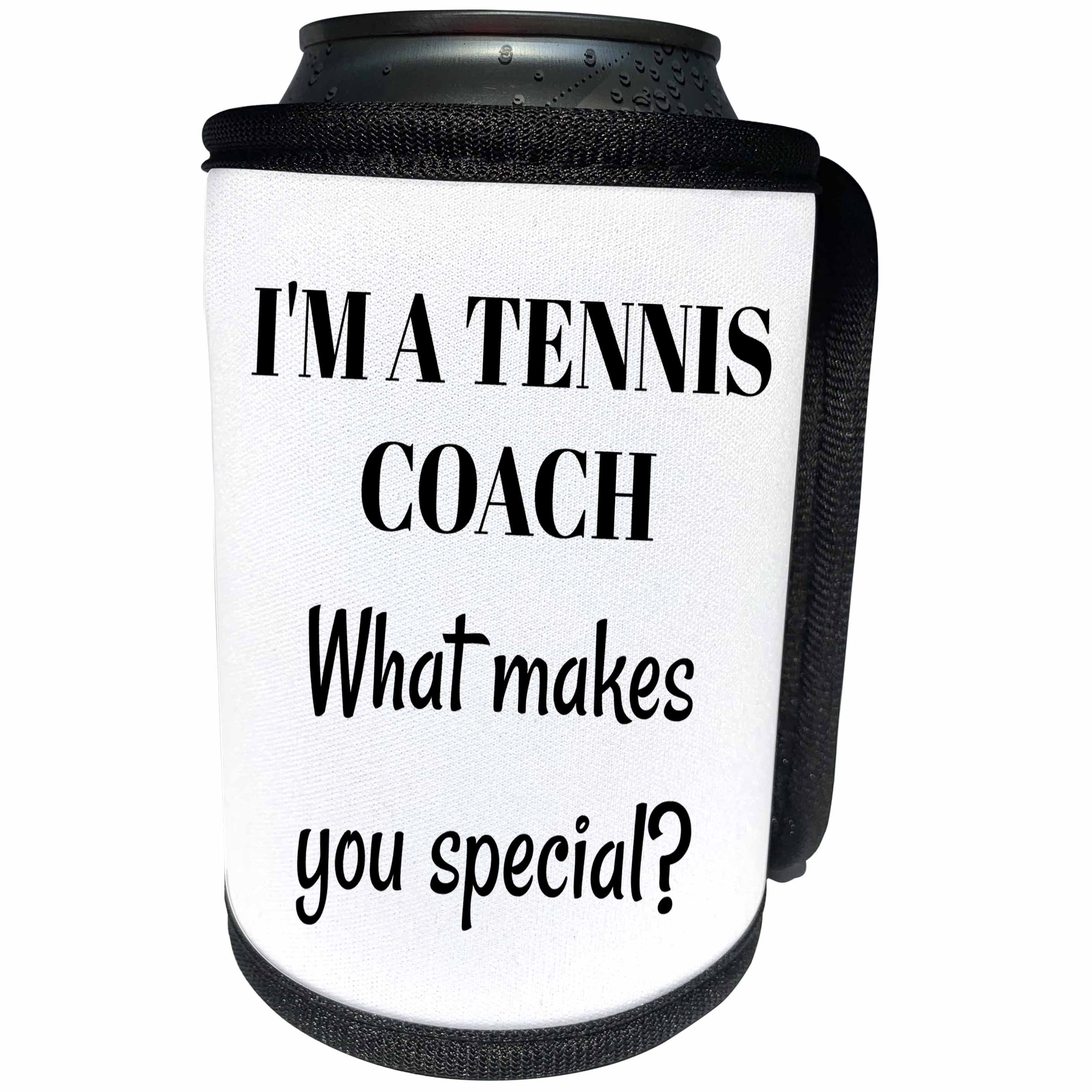 3dRose BrooklynMeme Sayings - Im a tennis coach what makes you special - Can Cooler Bottle Wrap (cc_265292)