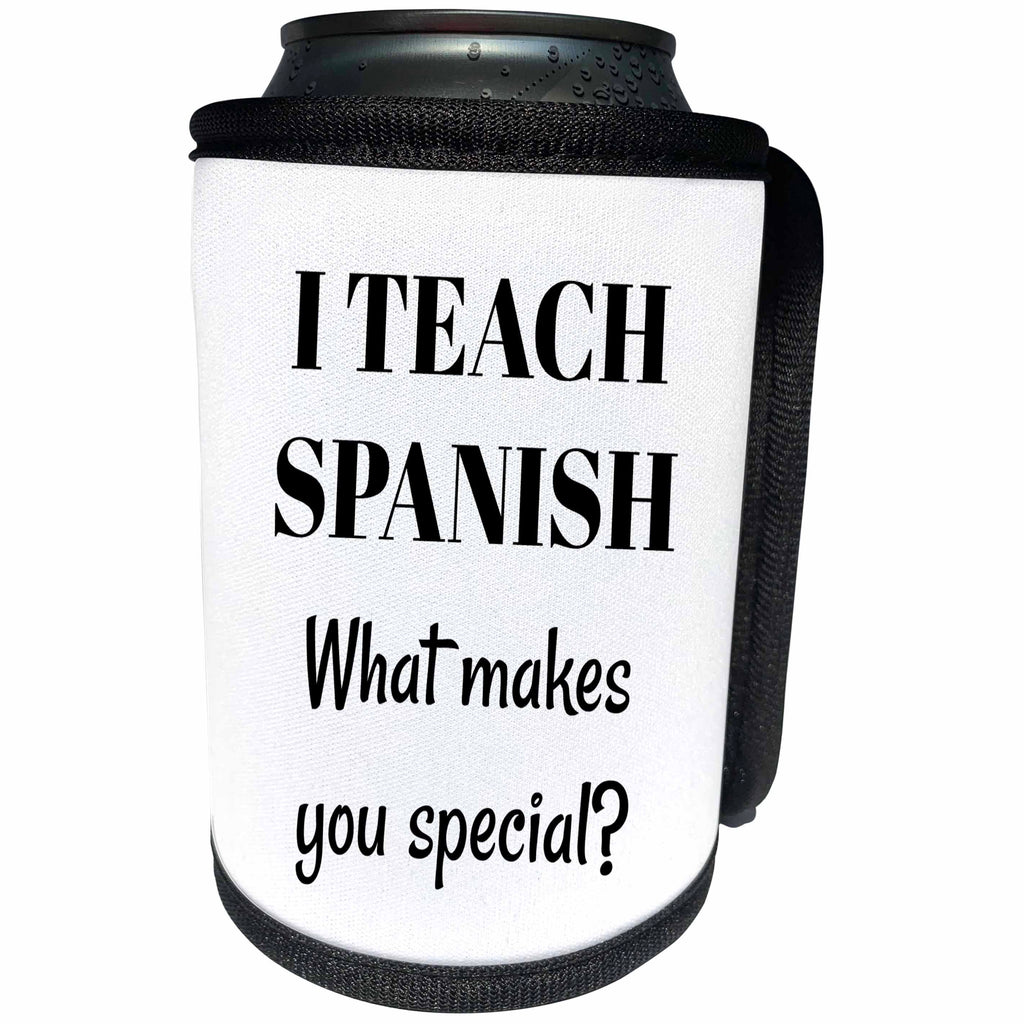 3dRose BrooklynMeme Sayings - I teach Spanish what makes you special - Can Cooler Bottle Wrap (cc_265297)