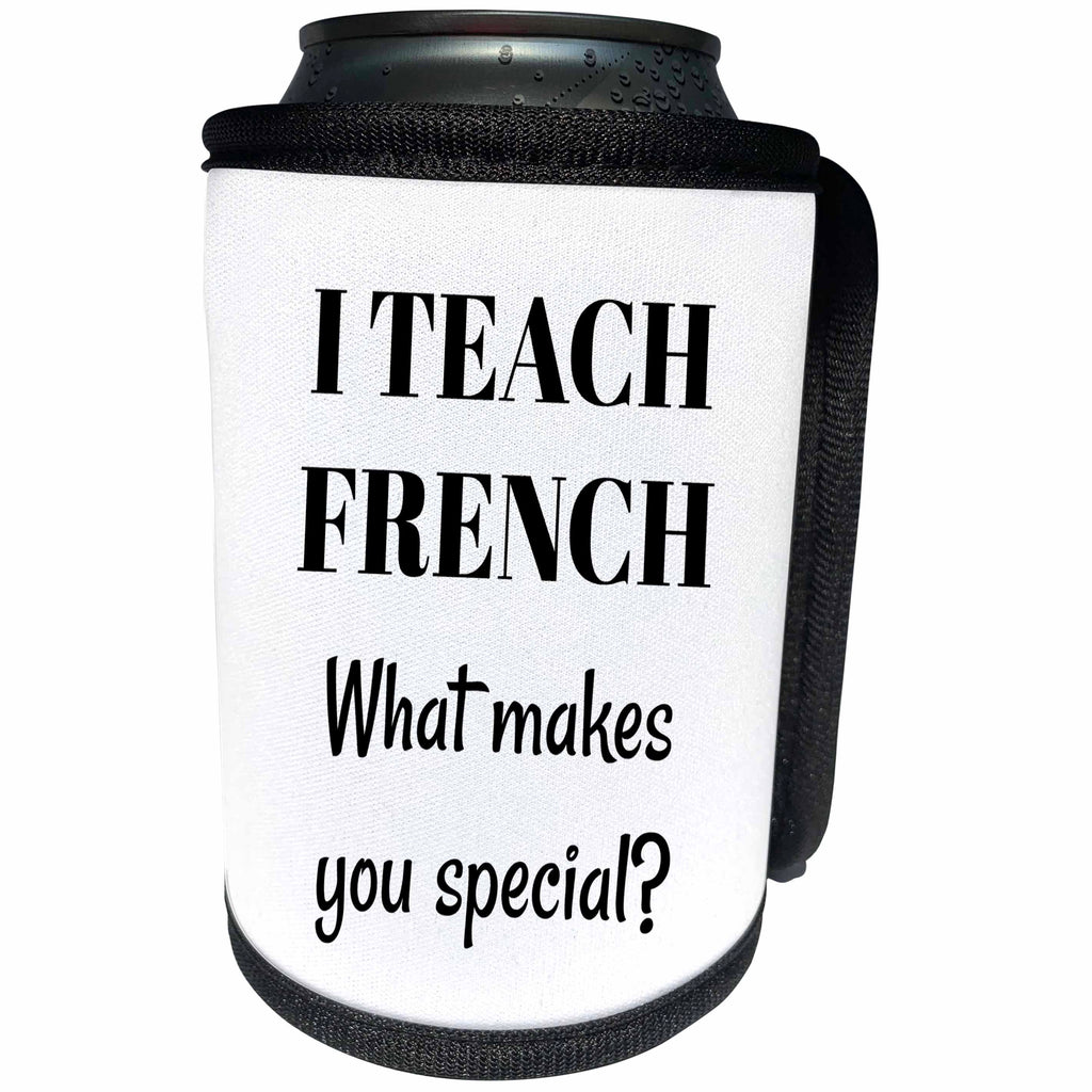 3dRose BrooklynMeme Sayings - I teach French what makes you special - Can Cooler Bottle Wrap (cc_265300)